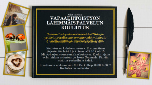 Olet tärkeä - Vapaaehtoistyön lähimmäispalvelun koulutuspäivä osa 1. 24.9.2022 Mäntyharjun seurakuntakeskuksessa